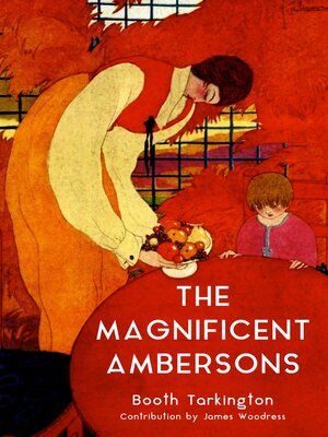 cover image of The Magnificent Ambersons (Warbler Classics Annotated Edition)